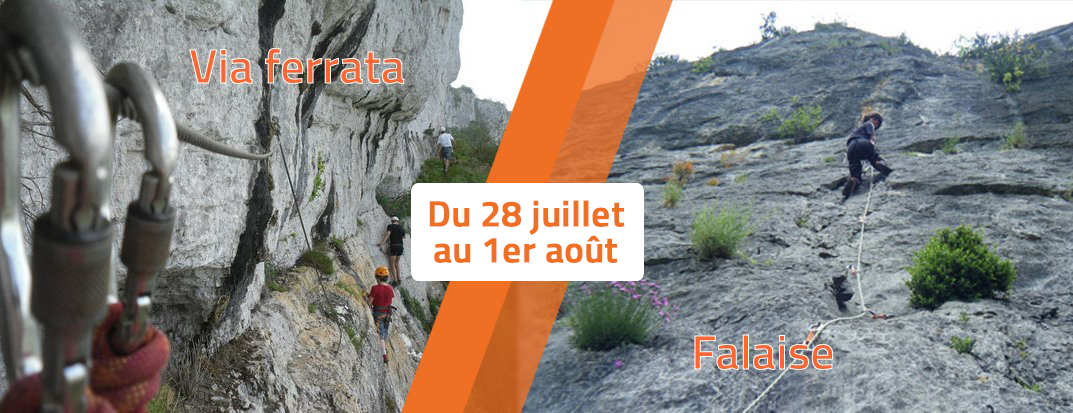 Semaine du 28 juillet au 1er août – Organisation sorties Falaise / Via Ferrata